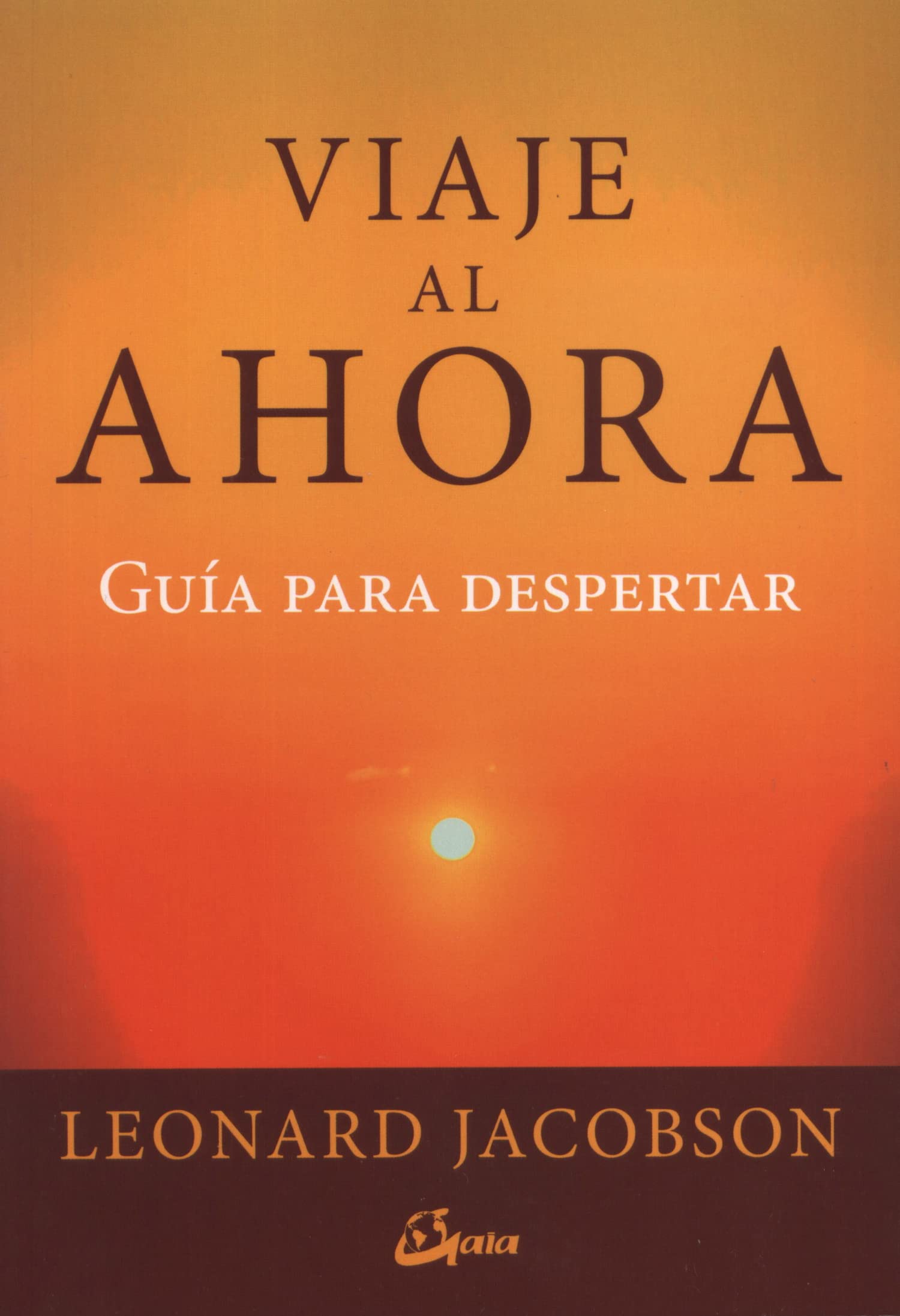 Viaje al ahora : guía para despertar (Advaita) Religion & Esotericism