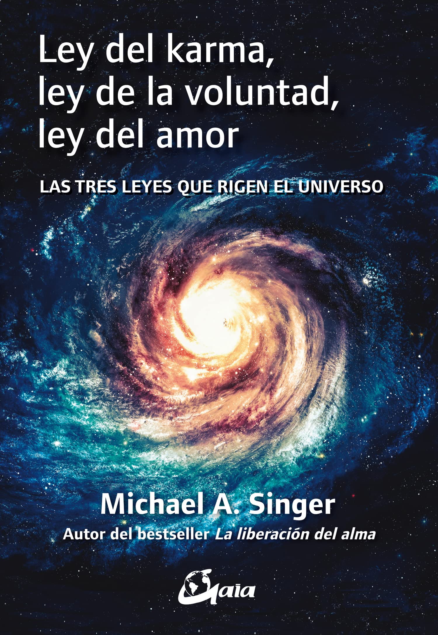 Ley del karma, ley de la voluntad, ley del amor : las tres leyes que rigen el universo (Advaita) Religion & Esotericism