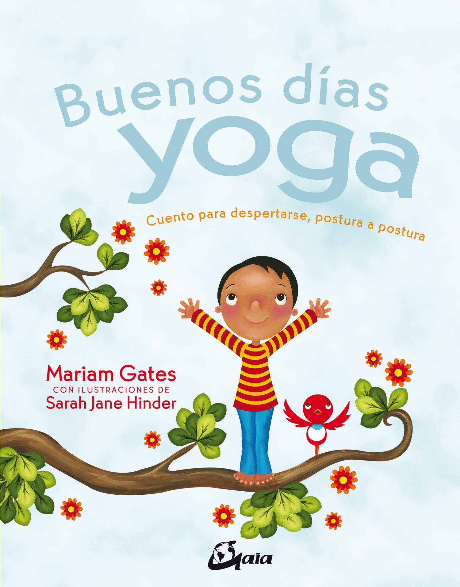 Buenos días yoga. Cuento para despertarse, postura a postura (Peque Gaia) Social Sciences