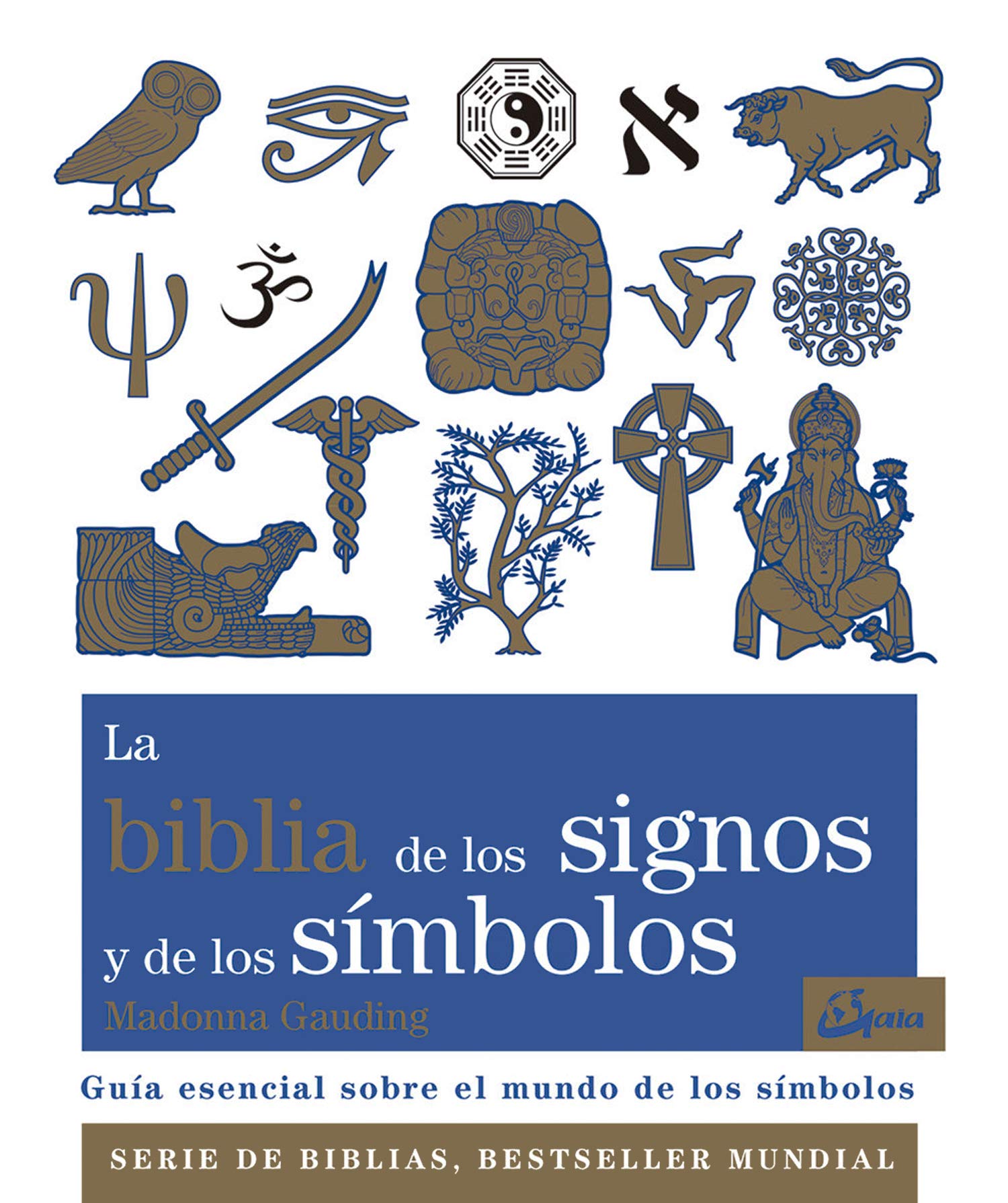 La biblia de los signos y de los símbolos: Guía esencial sobre el mundo de los símbolos book