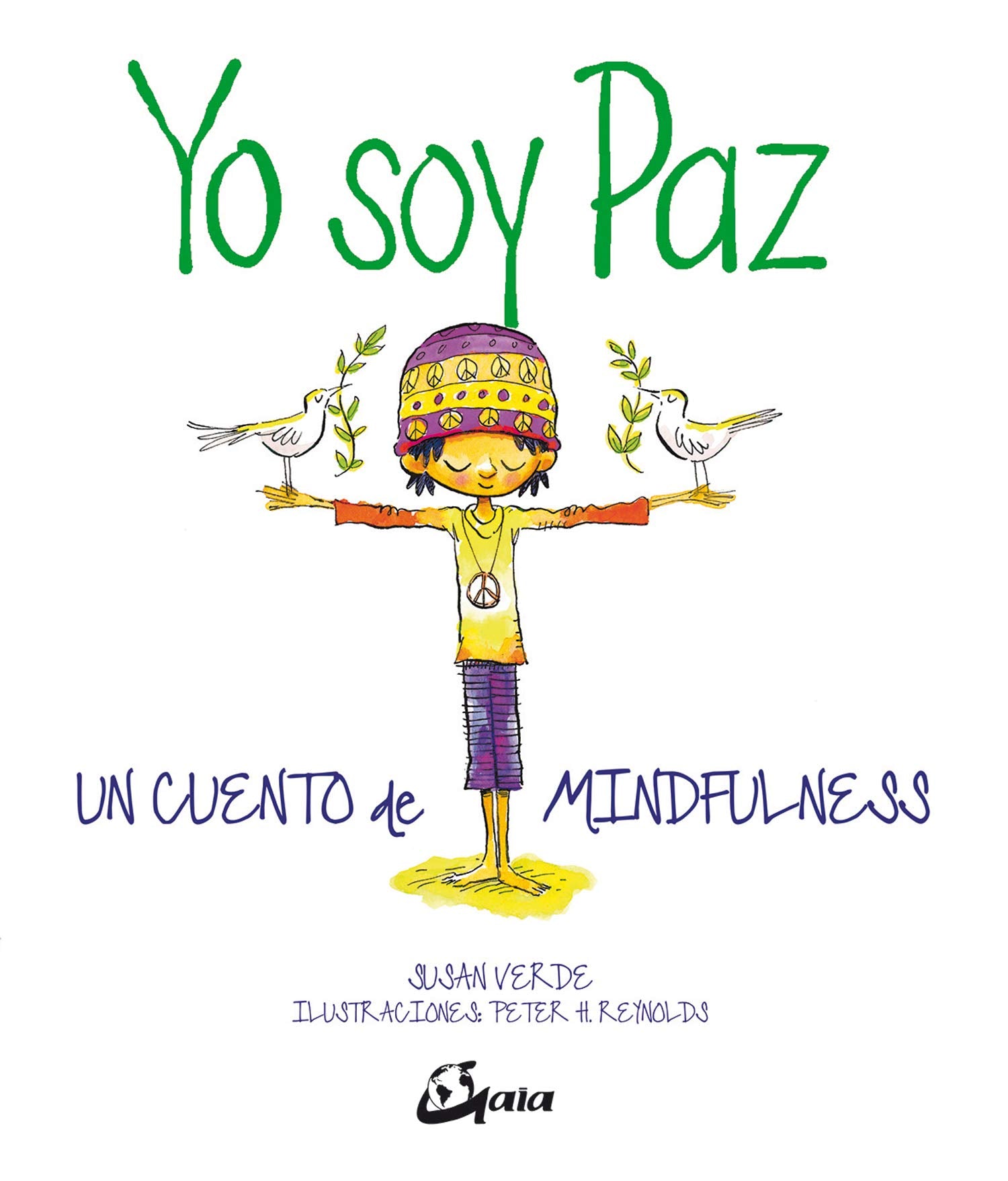 Yo soy Paz : un cuento de mindfulness (Peque Gaia) Books