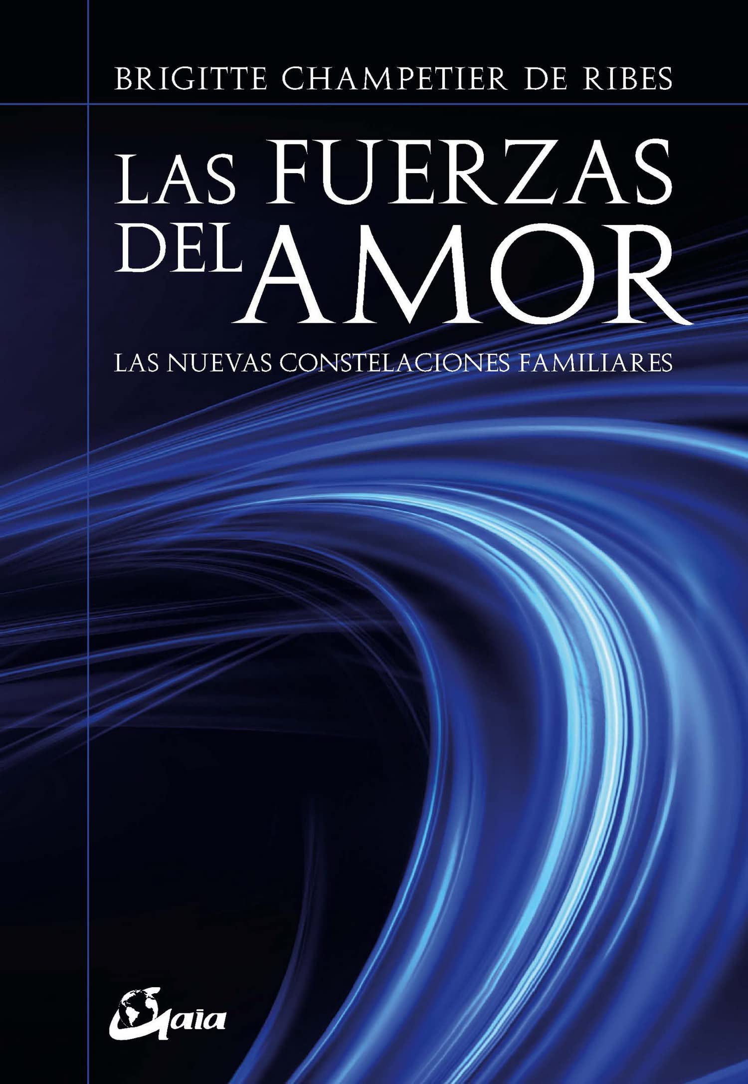 Las fuerzas del amor : las nuevas constelaciones familiares (Psicoemoción) Books