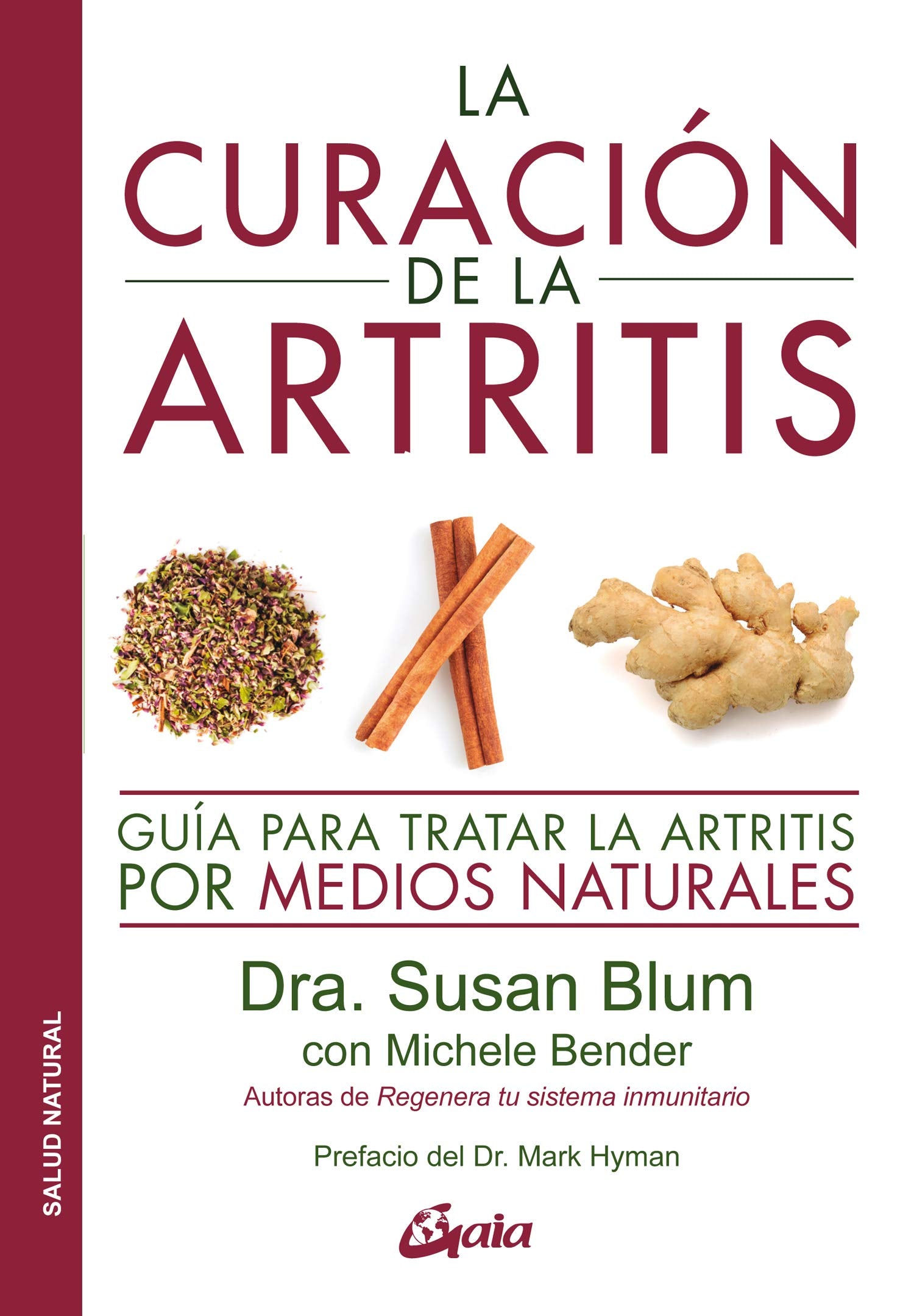 La curación de la artritis: Guía para tratar la artritis por medios naturales (Salud natural) Books
