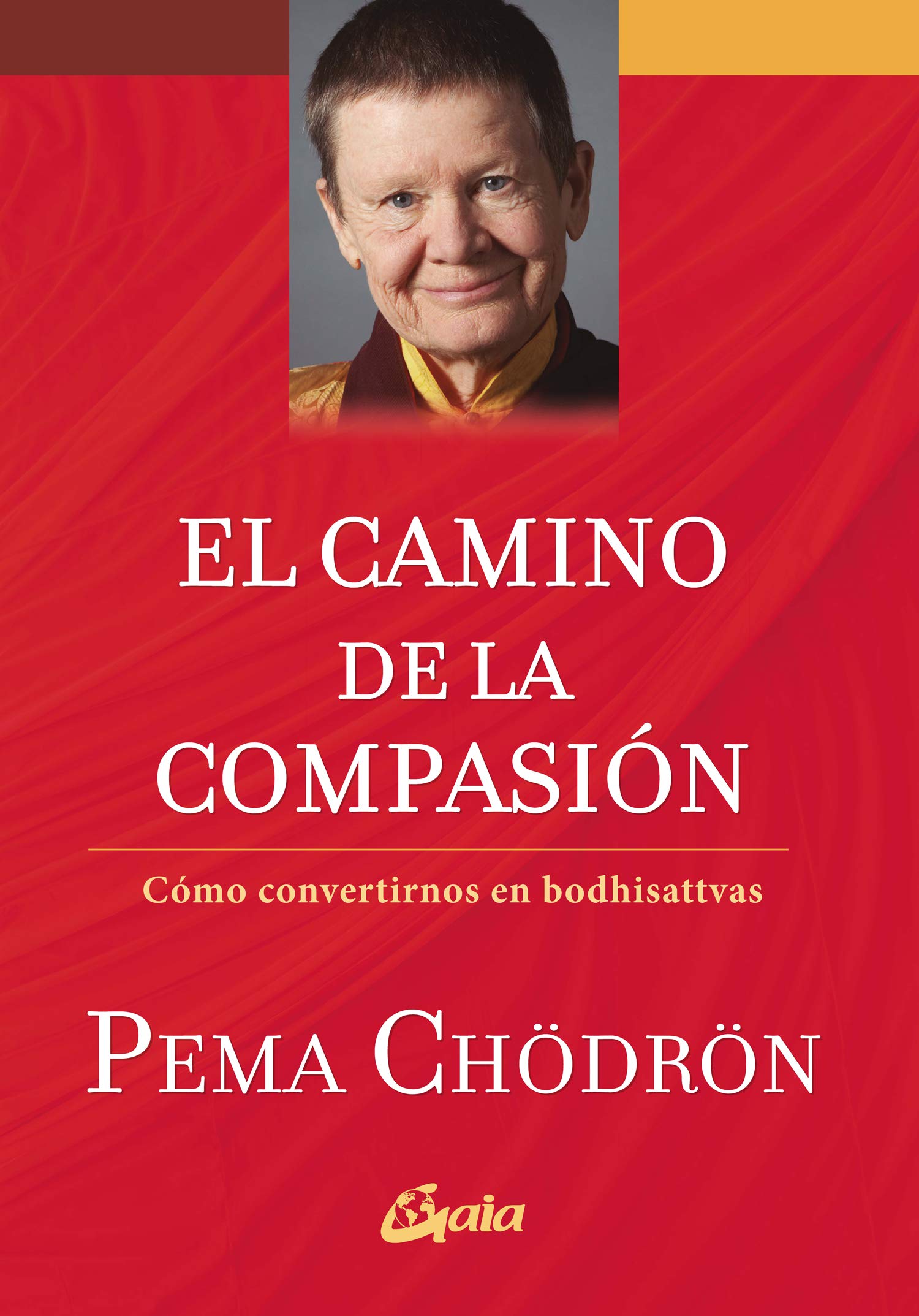 El camino de la compasión: Cómo convertirnos en bodhisattvas (Espiritualidad) Books