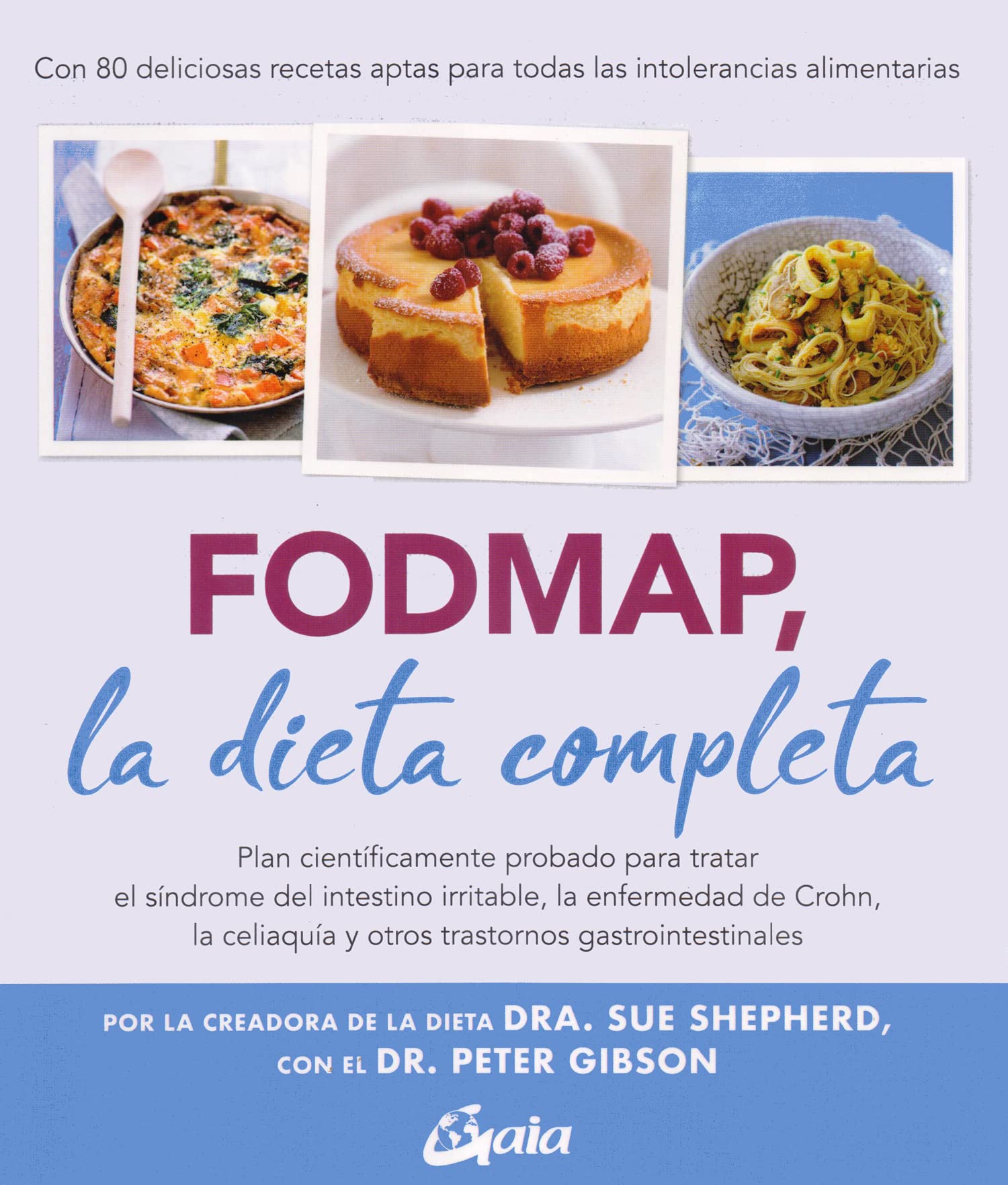 FODMAP, la dieta completa: Plan científicamente probado para tratar el síndrome del intestino irritable, la enfermedad de Crohn, la celiaquía y otros trastornos gastrointestinales (Nutrición y salud) Leisure, Home & Garden