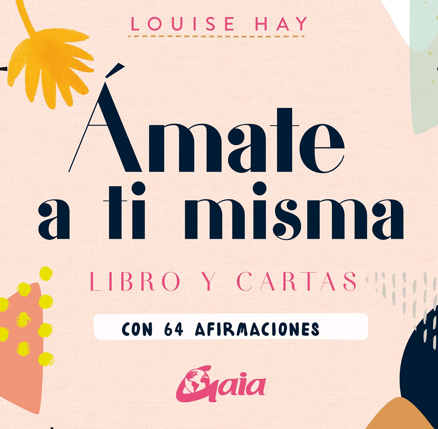 Ámate a ti misma: Libro y cartas con 64 afirmaciones Books