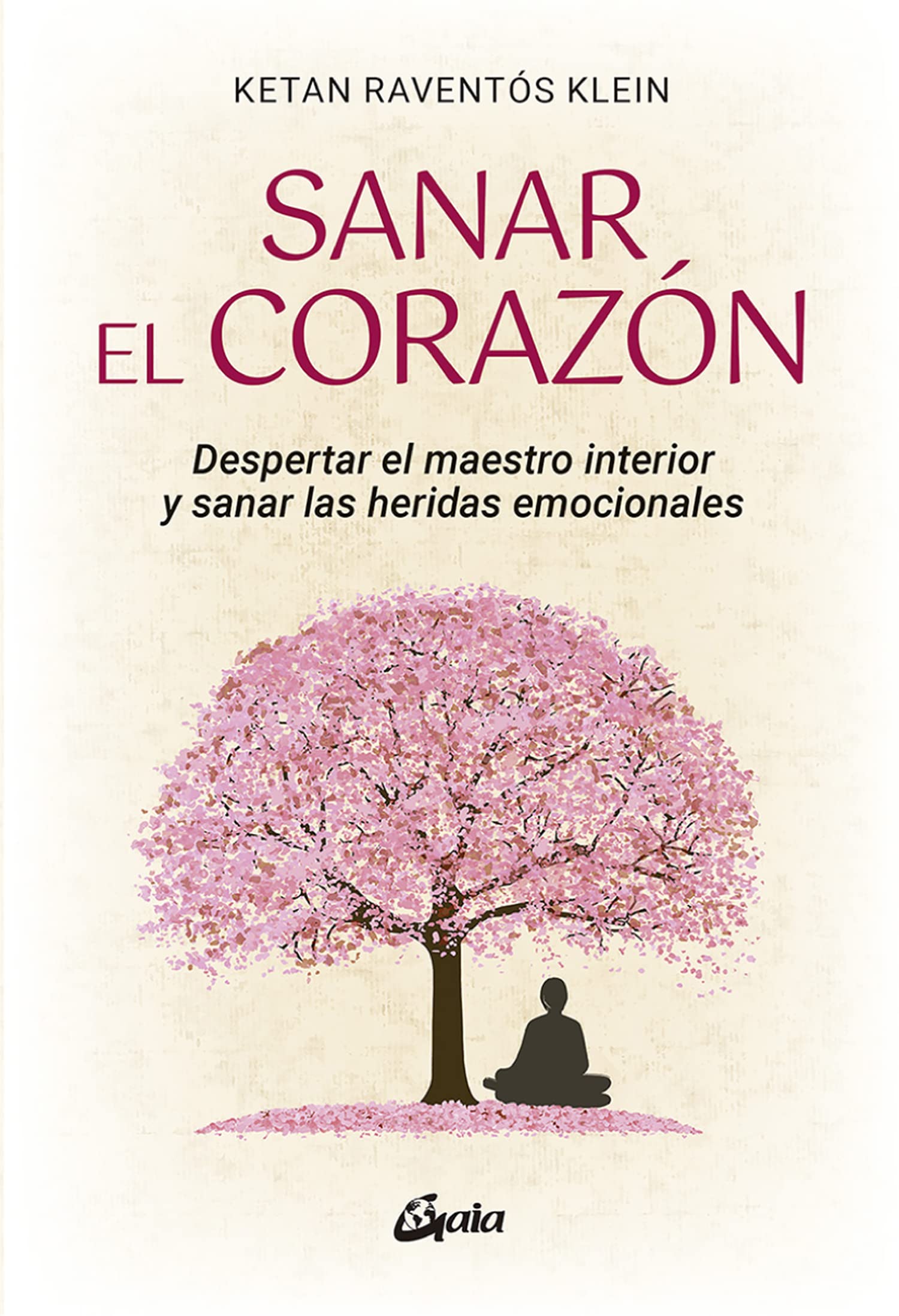 Sanar el corazón: Despertar el maestro interior y sanar las heridas emocionales (Psicoemoción) Books