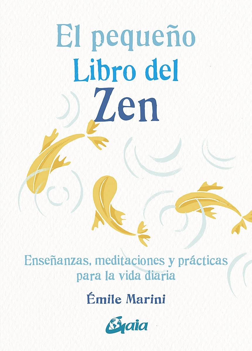 El pequeño libro del zen: Enseñanzas, meditaciones y prácticas para la vida diaria book