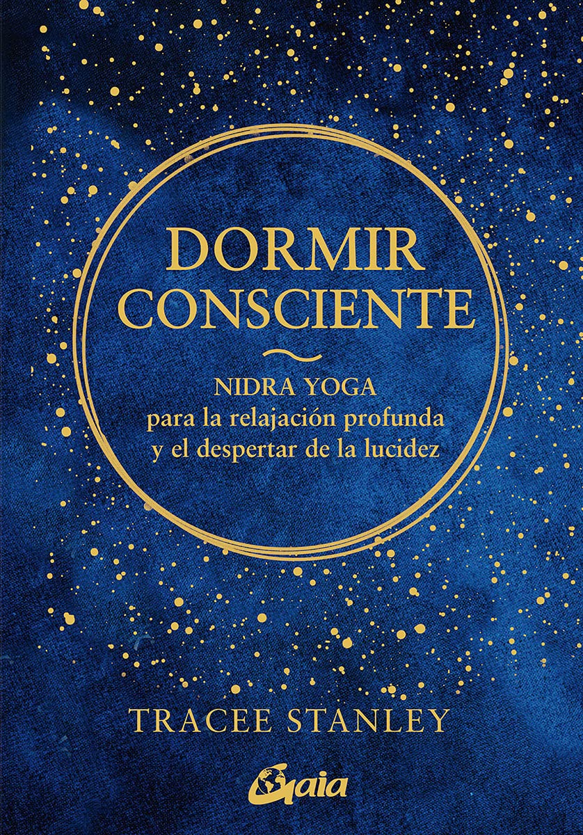Dormir consciente: Nidra yoga para la relajación profunda y el despertar de la lucidez book