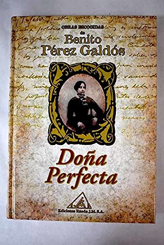 Obras escogidas de Benito Pérez Galdós: Doña perfecta Books