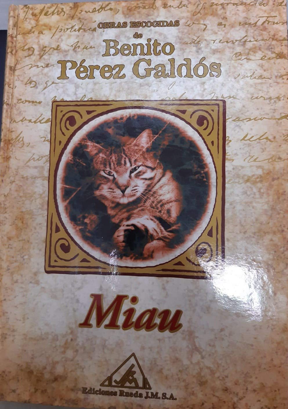 Obras escogidas de Benito Pérez Galdós: Miau Books