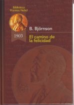 El camino de la felicidad (Biblioteca Premios Nóbel) Contemporary literature