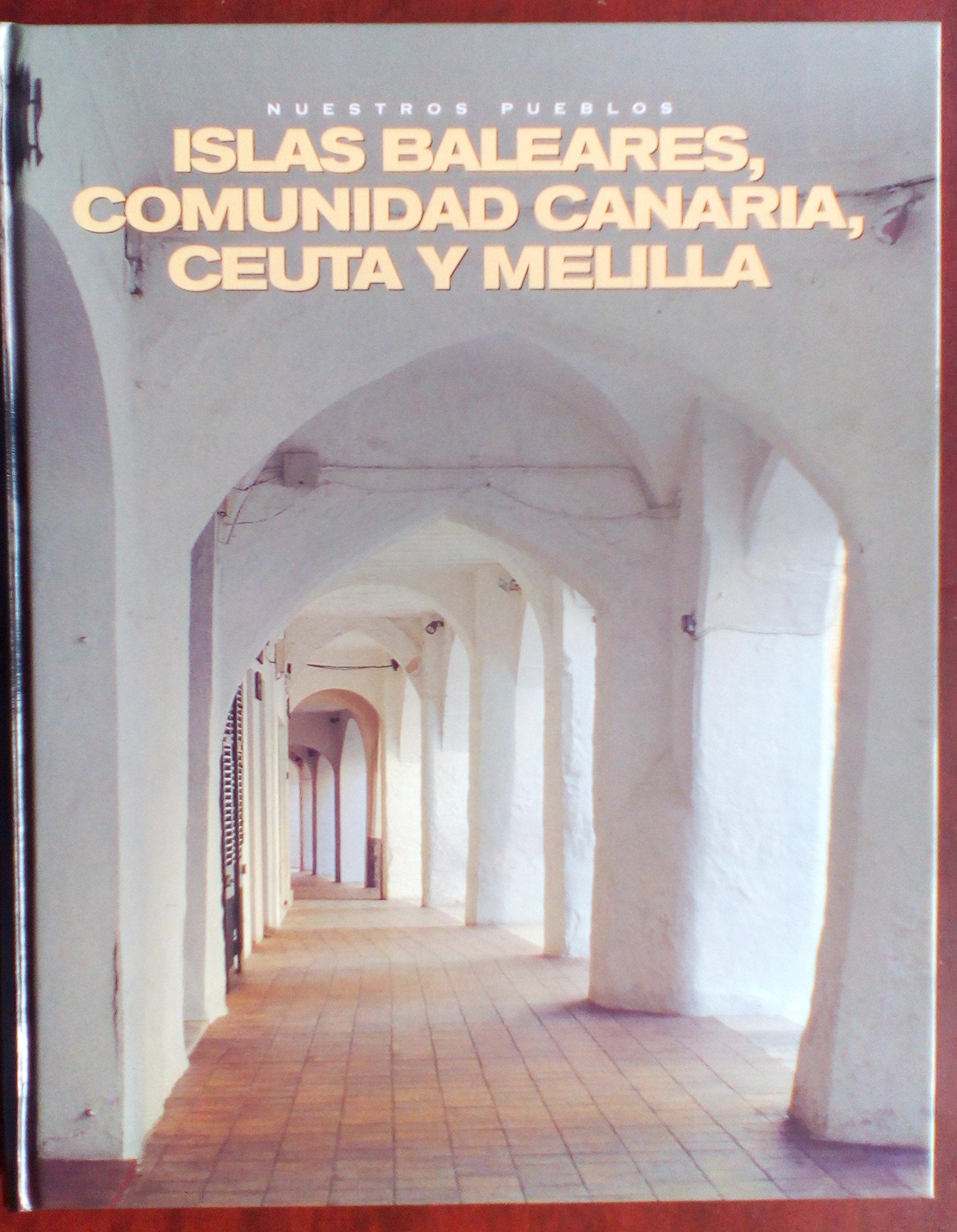 Islas Baleares, Comunidad Canaria, Ceuta y Melilla Books