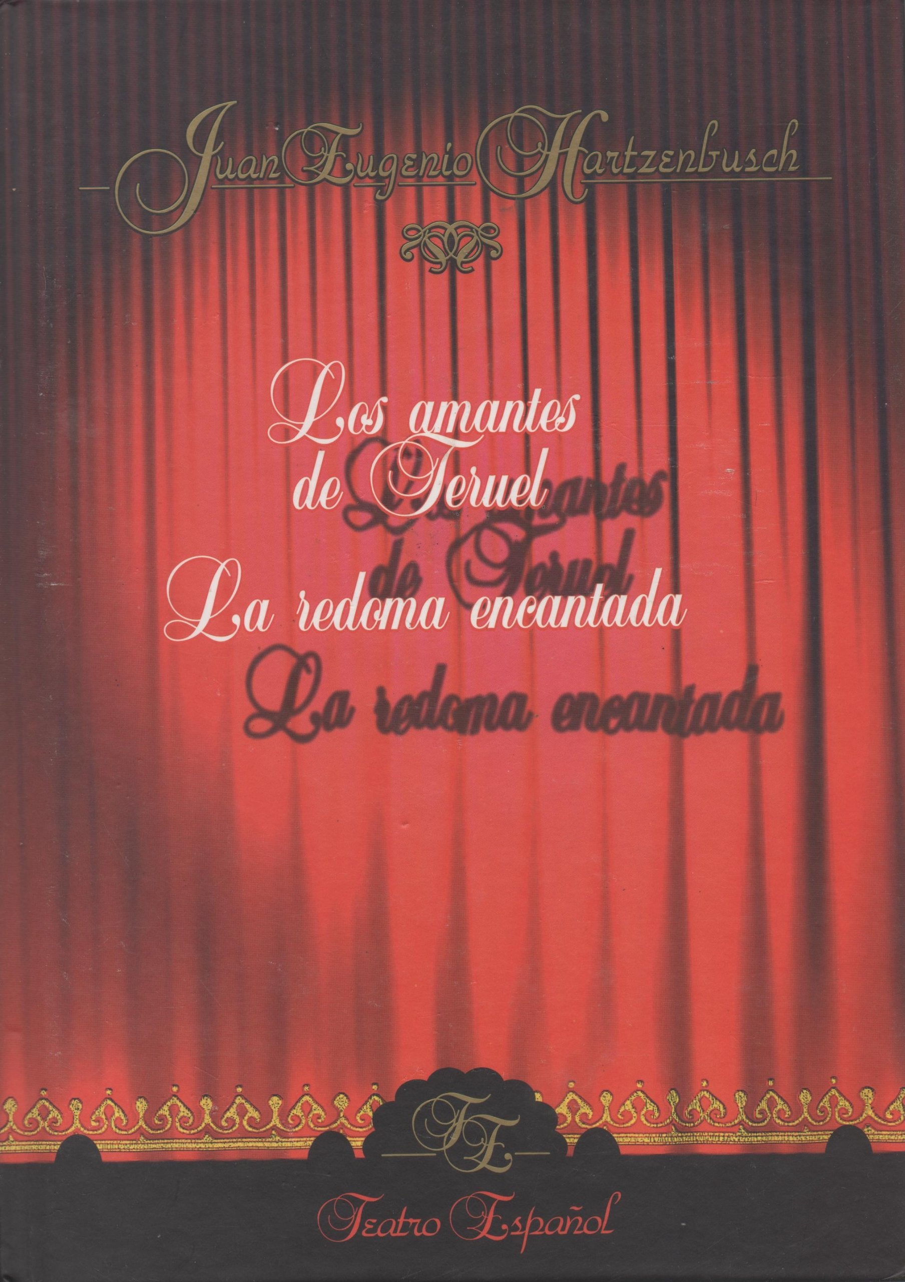 Los amantes de Teruel ; La redoma encantada book