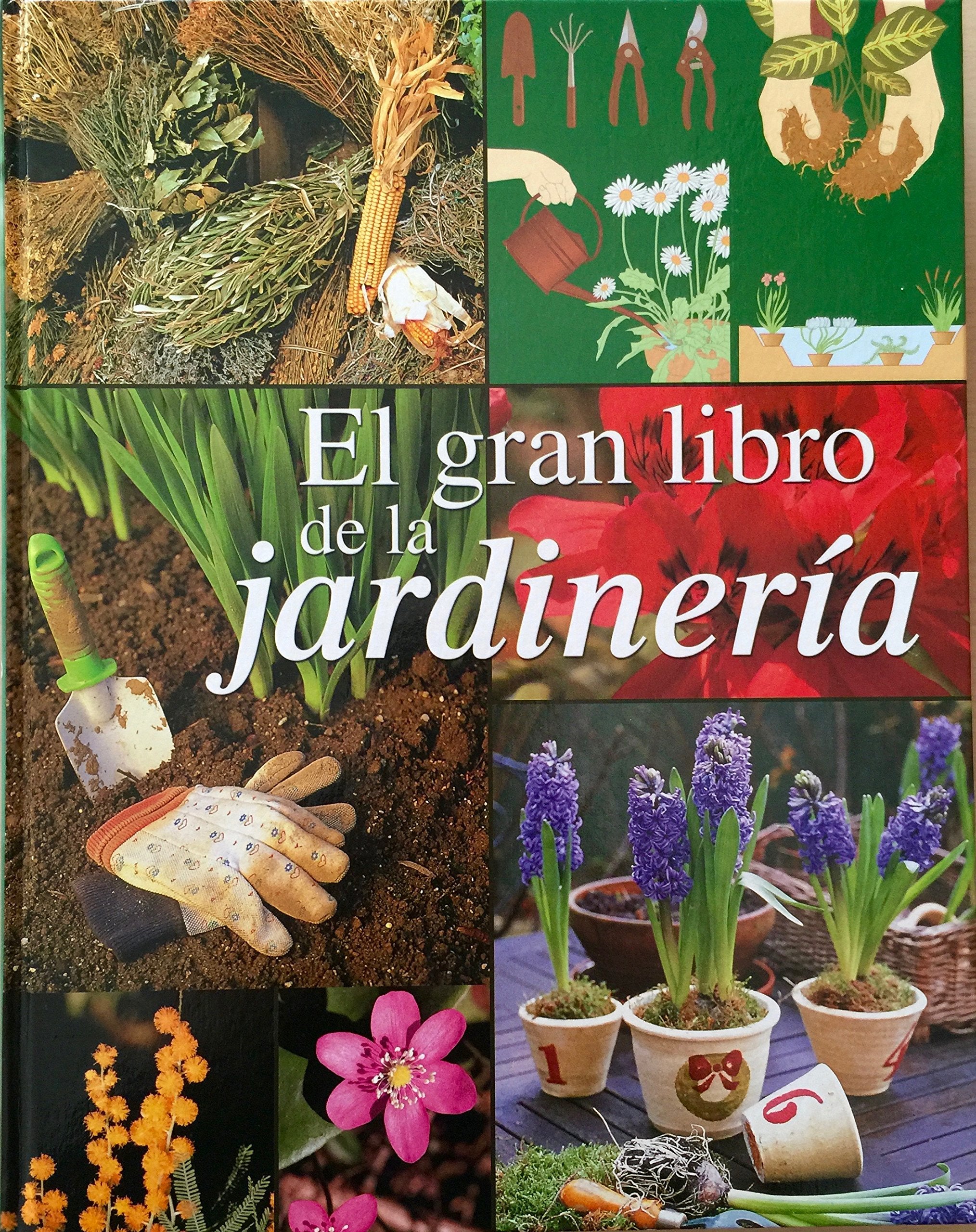 El gran libro de jardinería Garden & Plants