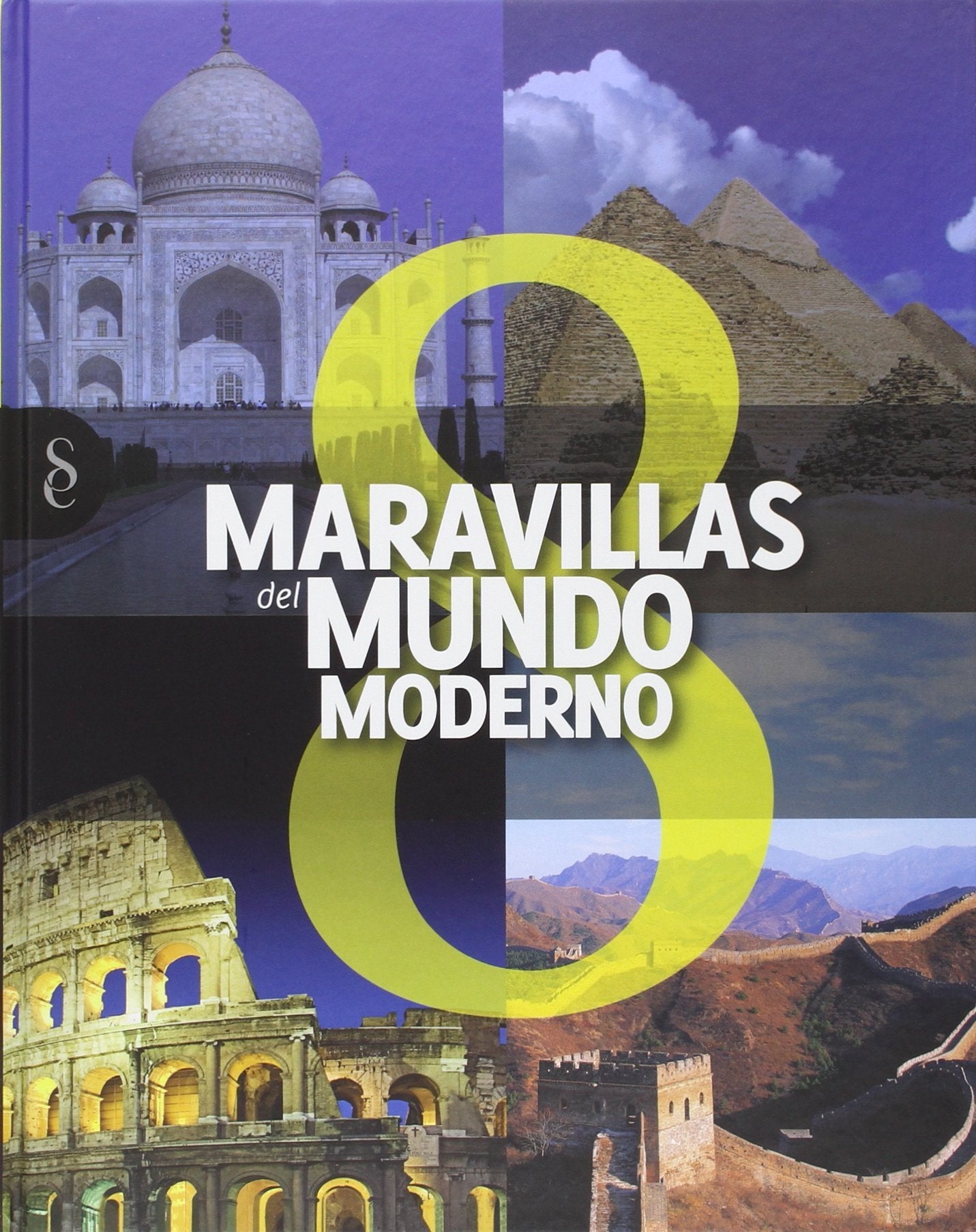 Ocho Maravillas del Mundo Moderno Social Sciences