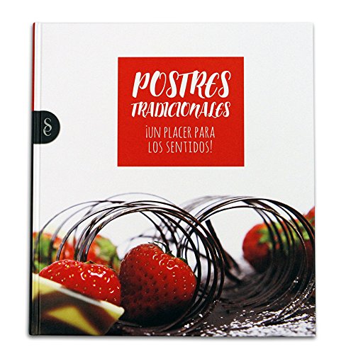 POSTRES TRADICIONALES ¡UN PLACER PARA LOS SENTIDOS! Leisure, Home & Garden