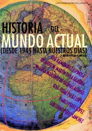 Historia del mundo actual, desde 1945 hasta nuestros días Social Sciences