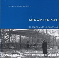 Mies van der Rohe : el espacio de la ausencia Social Sciences