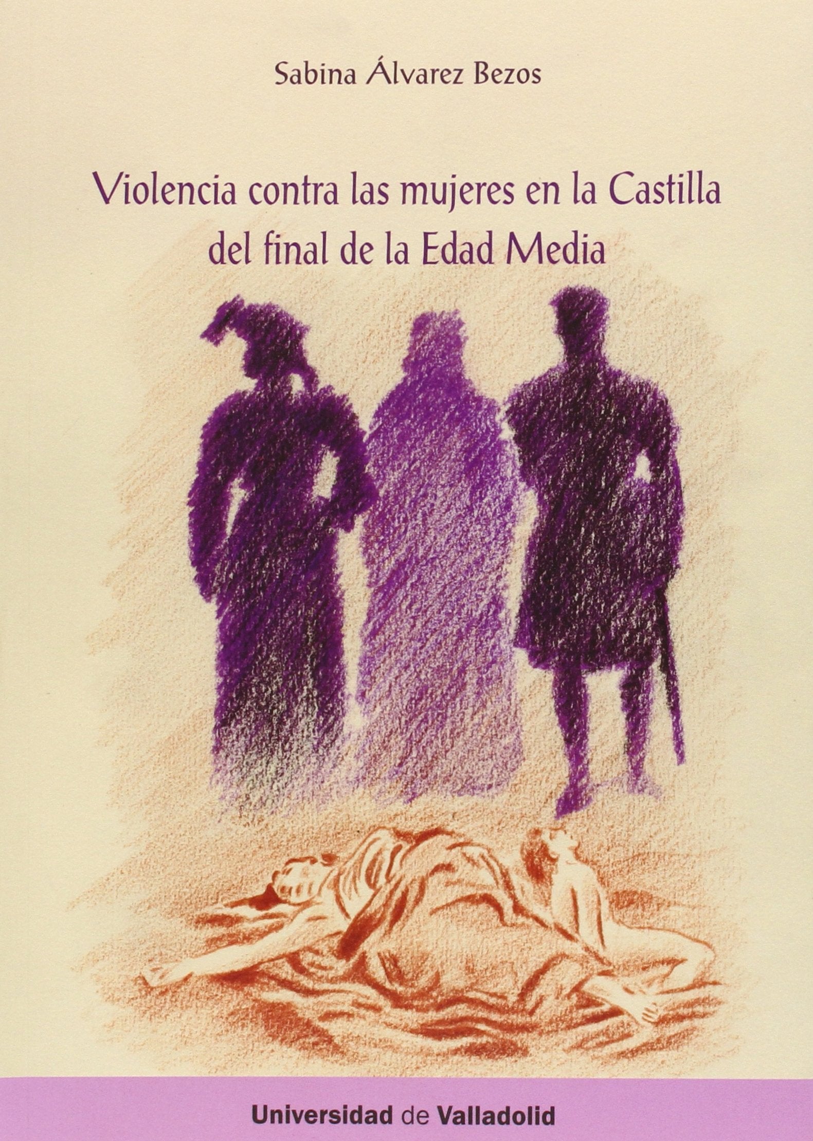 Violencia contra las mujeres en la Castilla del final de la Edad Media book