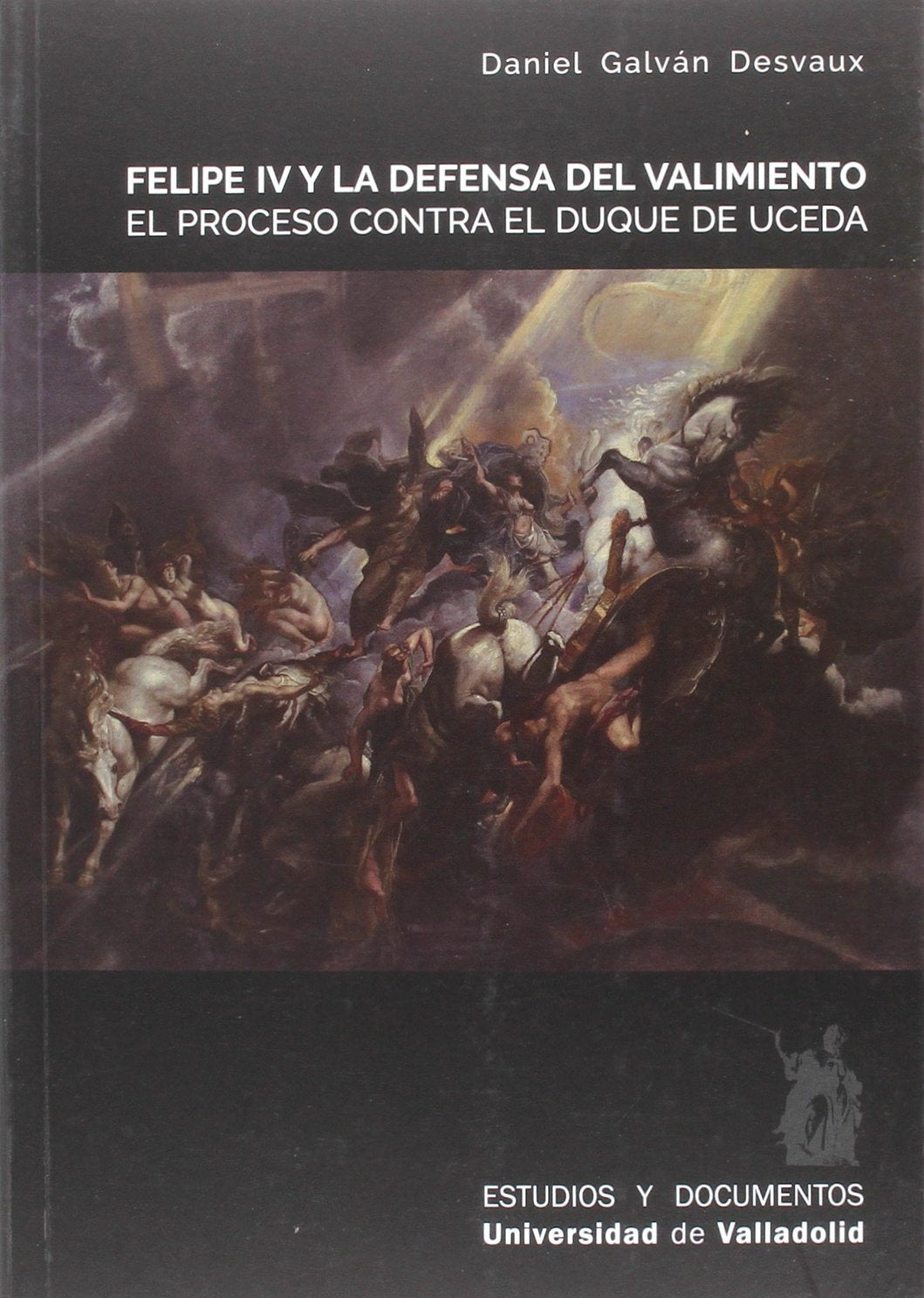 Felipe IV y la defensa del valimiento : el proceso contra el Duque de Uceda (4) Social Sciences