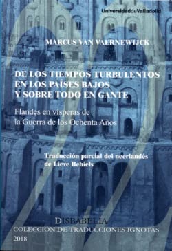 De los tiempos turbulentos en los Países Bajos y sobre todo en Gante Social Sciences