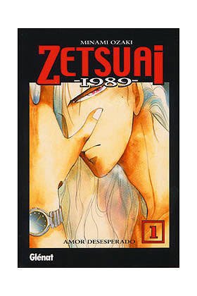 Zetsuai 1989 1: Amor desesperado / Desperate Love: Amor deseperado Manga