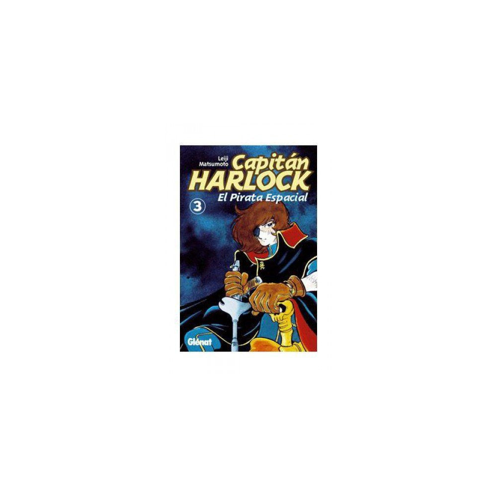 Capitan Harlock: El pirata espacial 03 Manga