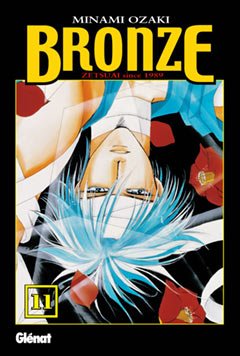Bronze 11: Zetsuai Since 1989 Manga