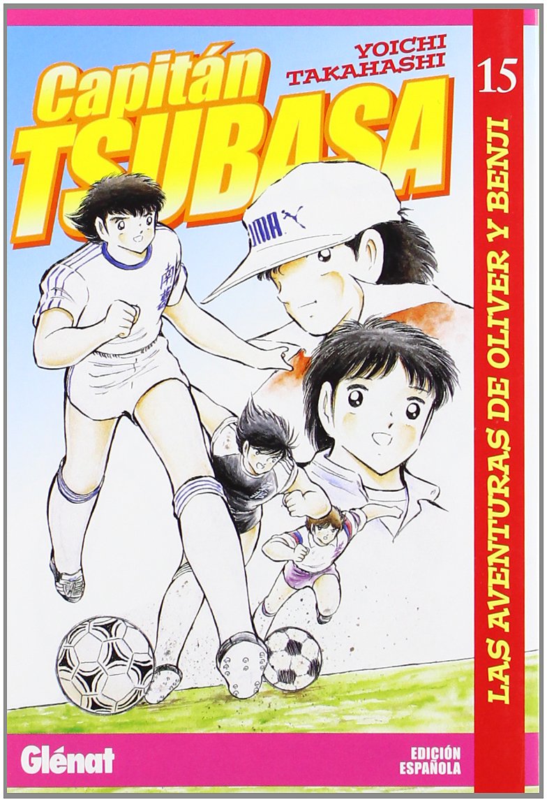 Capitan Tsubasa 15 Las aventuras de Oliver y Benji/ Captain Tsubasa 15 The Adventure of Oliver and Benji book