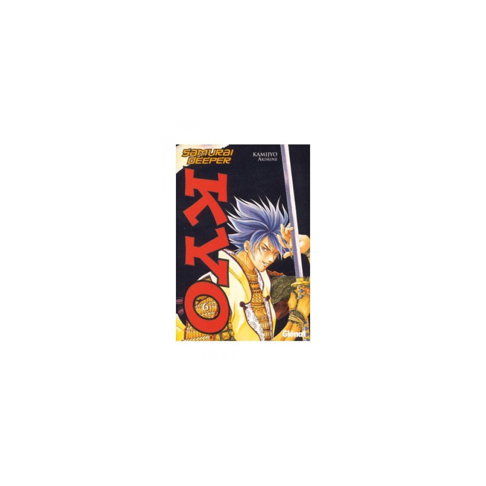 Samurai deeper Kyo 6 (Shonen Manga, Band 6) Manga