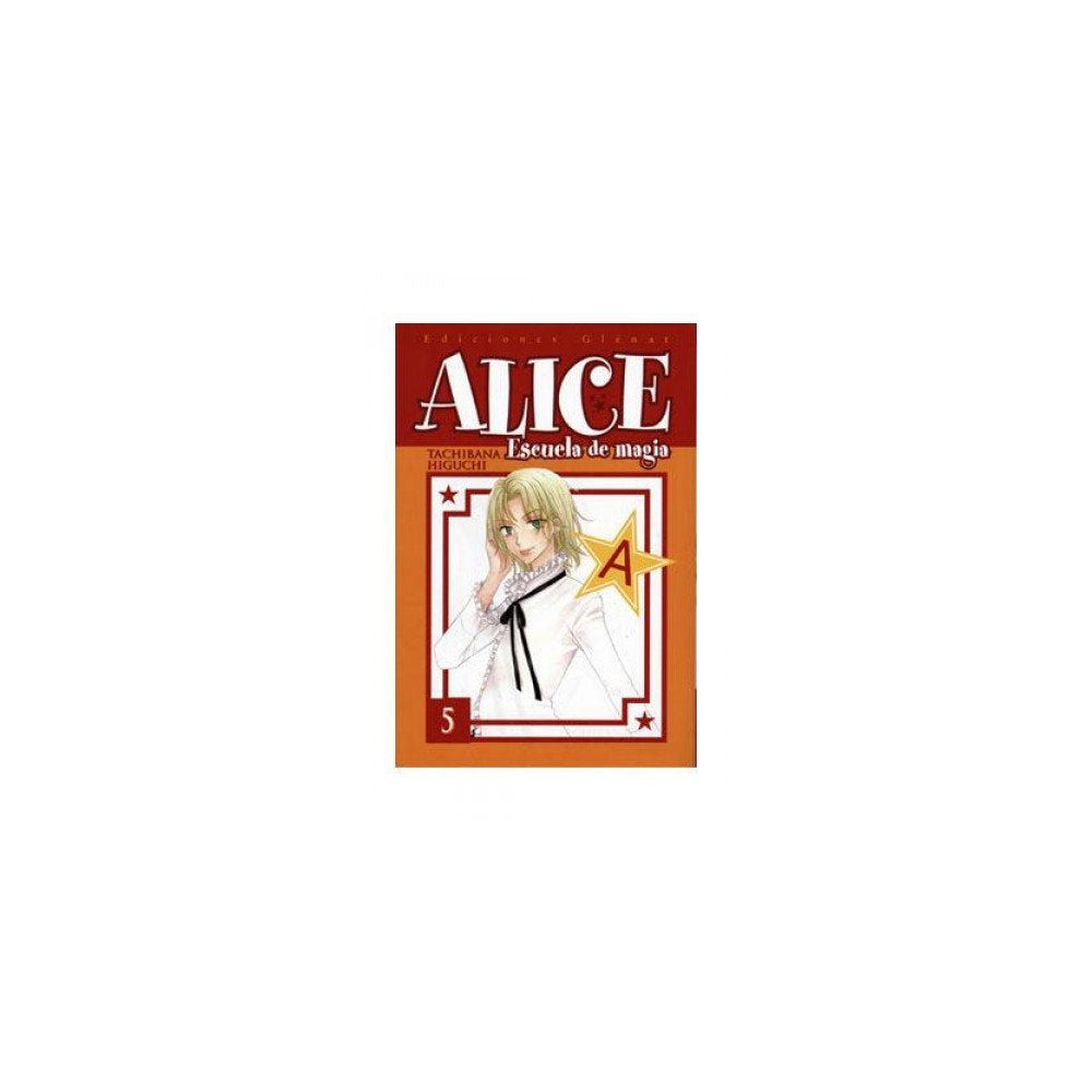 Alice escuela de magia 05 (Shojo Manga) Manga