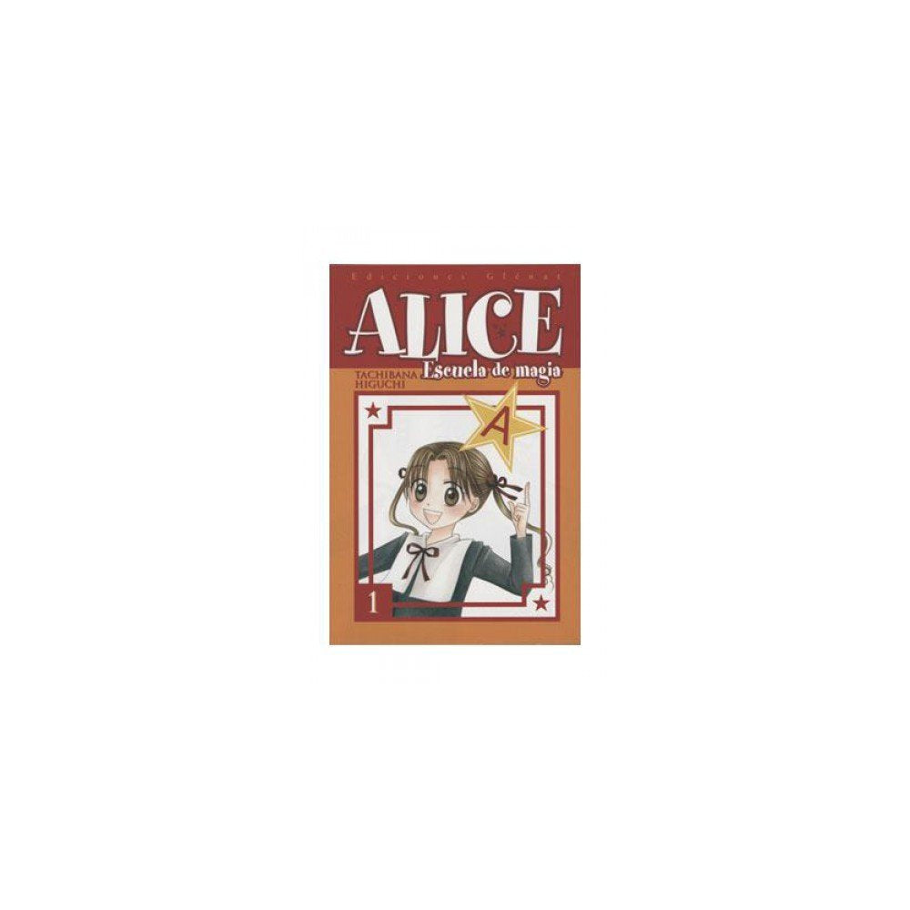 Alice escuela de magia 1 / Alice magic school book
