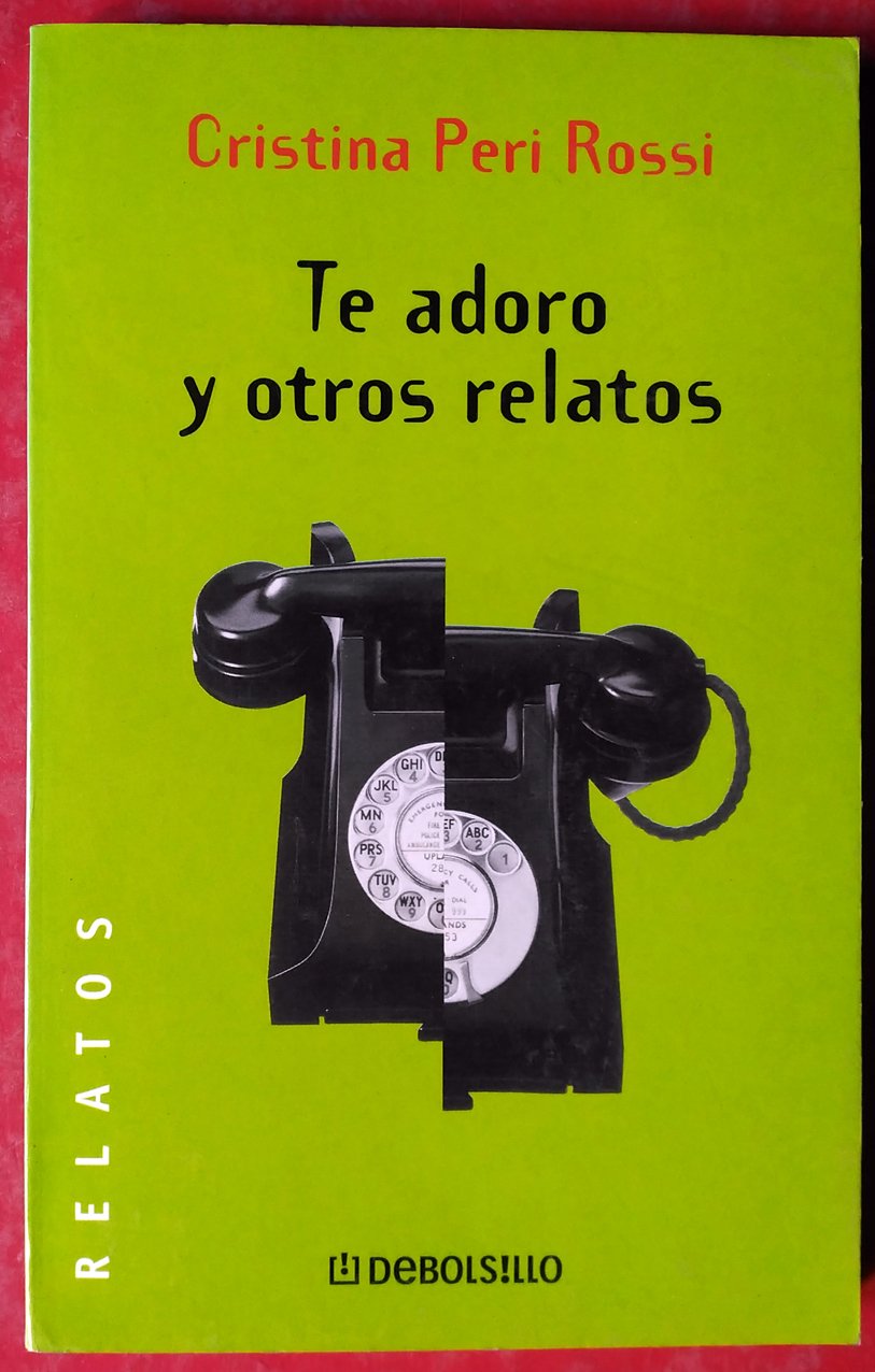 Te adoro y otros relatos Books