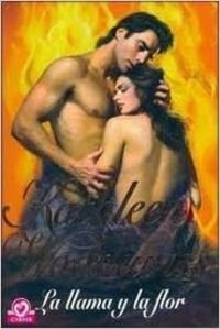 La llama y la flor/ The Flame and the Flower (Cisne/ Swan, Band 45) Historical Fiction