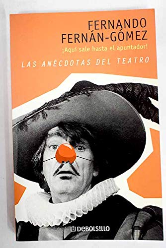 Las anécdotas del teatro: ¡aquí sale hasta el apuntador! Books
