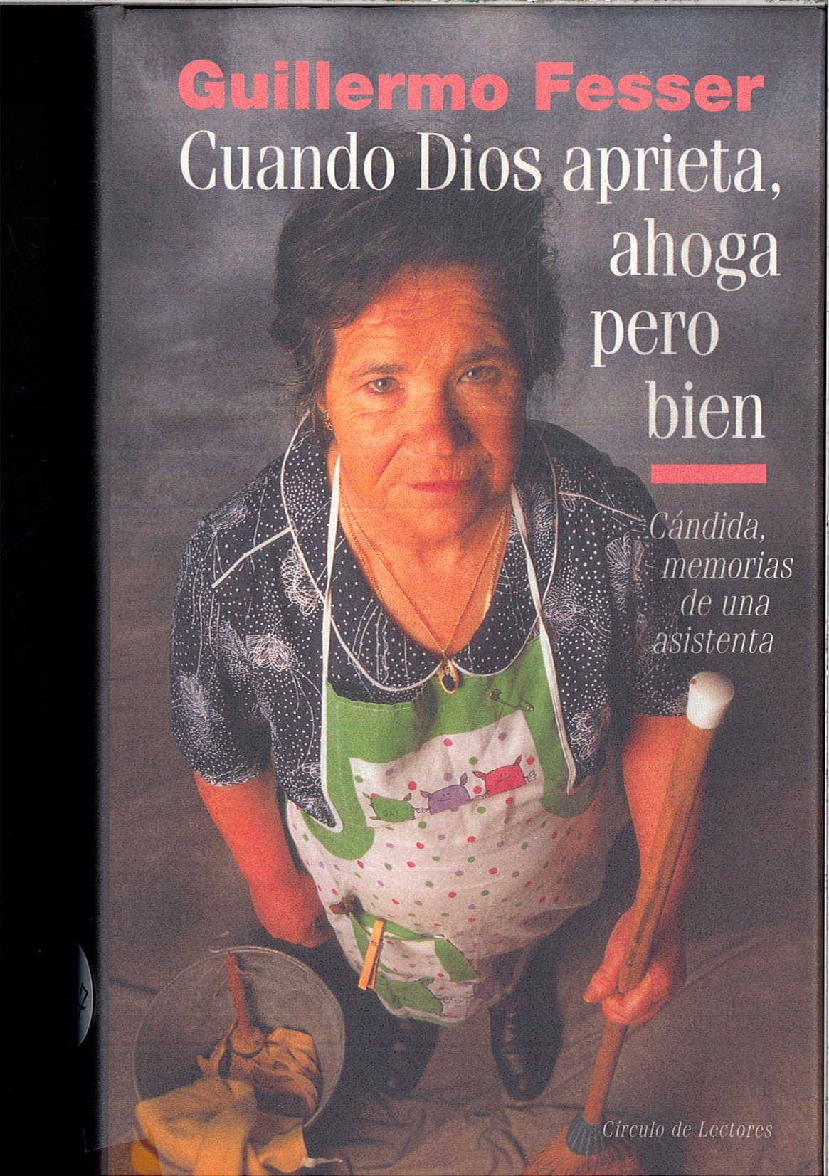 Cuando Dios aprieta, ahoga pero bien Books