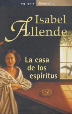 La Casa De Los Espiritus / The House of the Spirits Contemporary literature