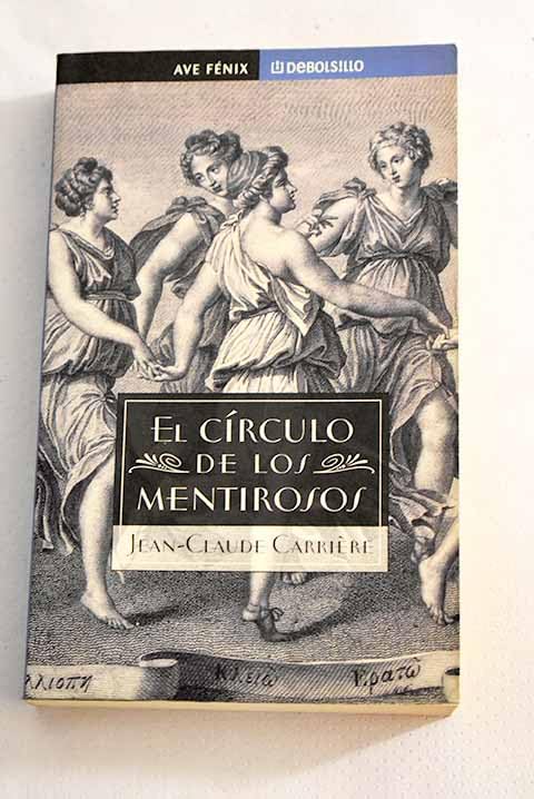 El círculo de los mentirosos I: Cuentos filosóficos del mundo entero (Contemporánea) Essays & Short Stories