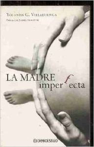 La madre imperfecta Parents & Children
