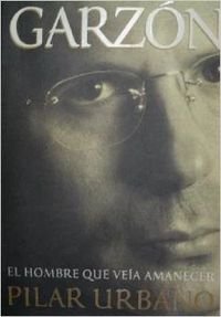 Garzon, El Hombre Que Veia Amanecer book