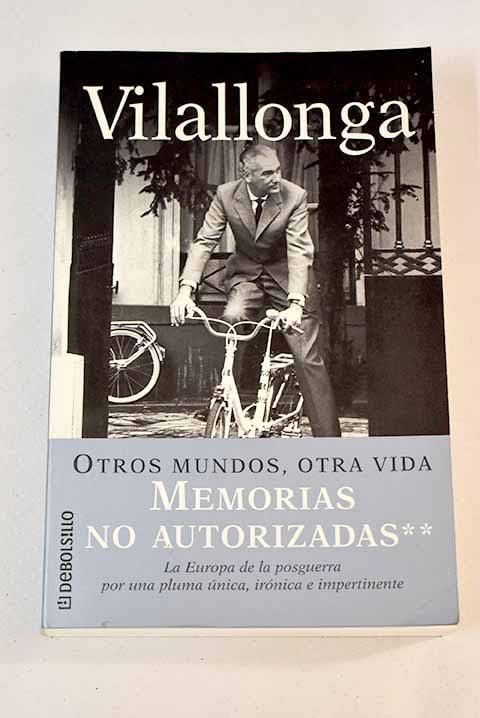 Otros mundos, otra vida (memorias no autorizadas) - 2 - Books
