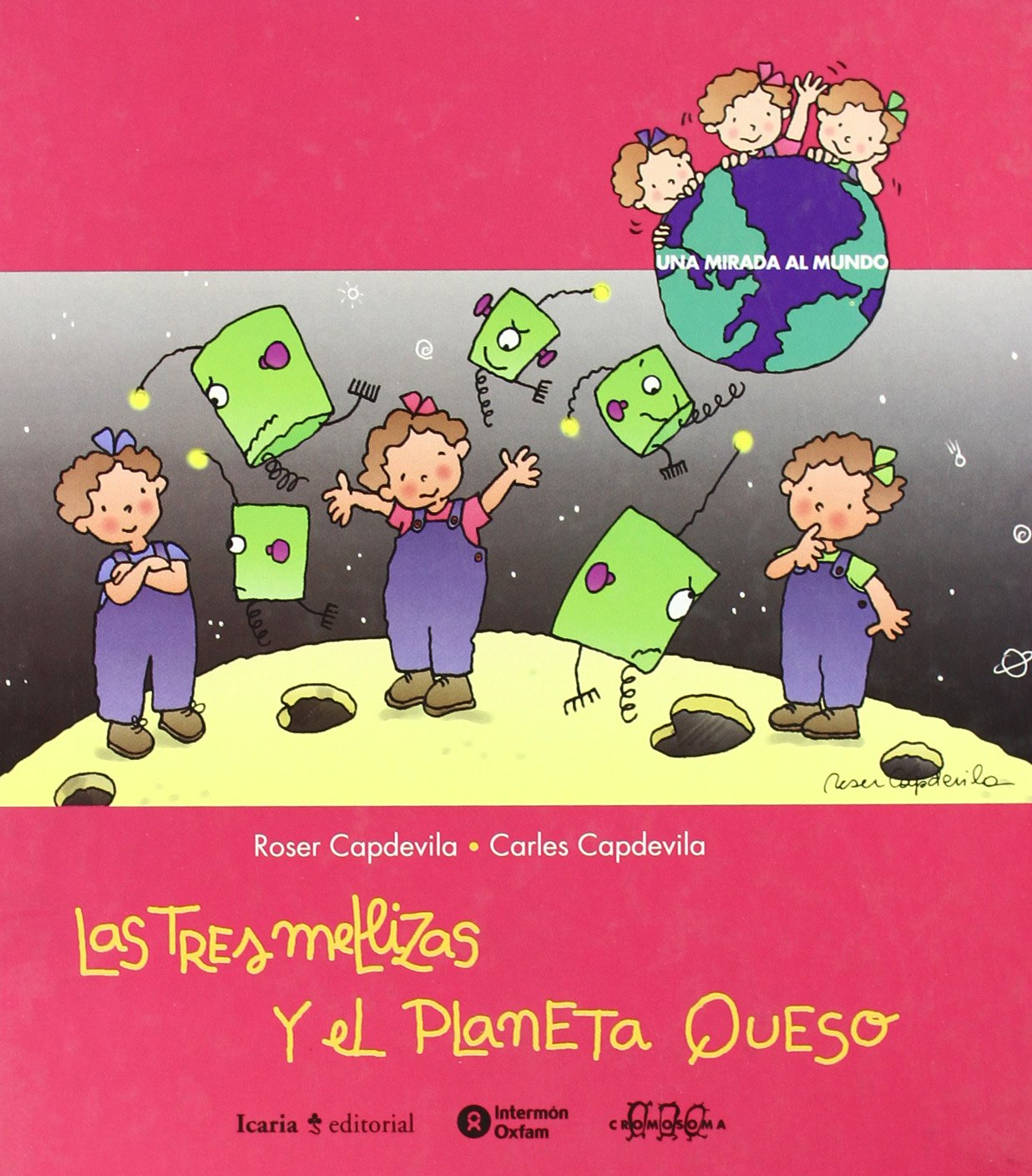 Las tres mellizas y el planet queso/ The Three Twins and The Cheese Planet book