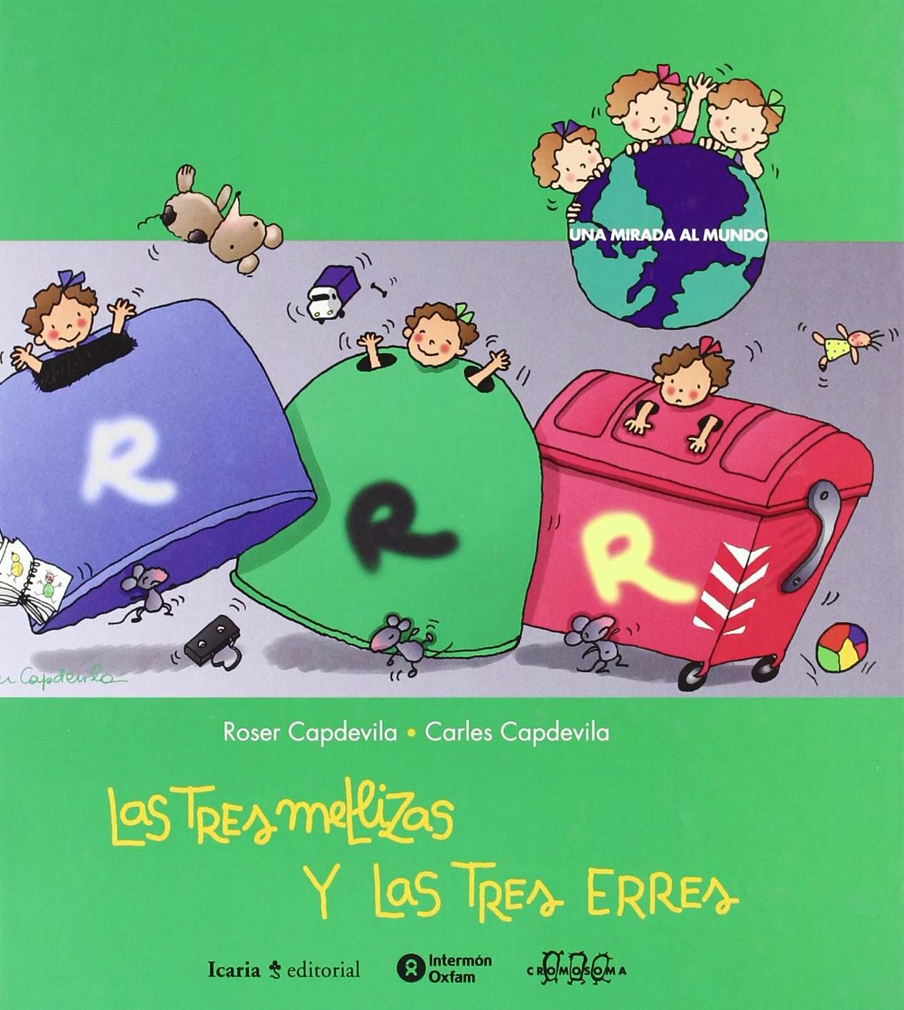 Las tres mellizas y las tres erres/ The three twins and the three RRR Non-fiction