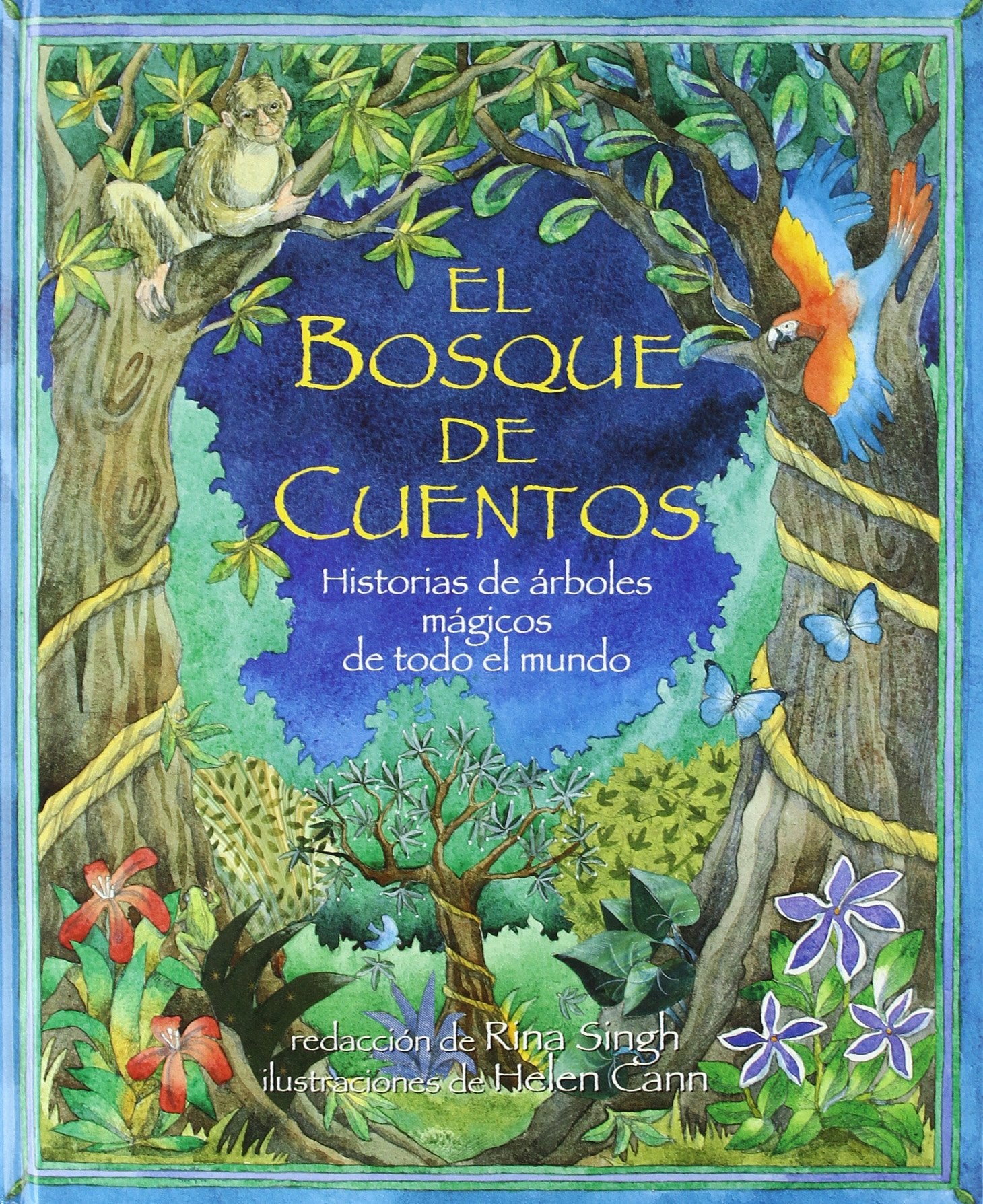 El Bosque De Cuentos: Historias De Arboles Magicos De Todo El Mundo book