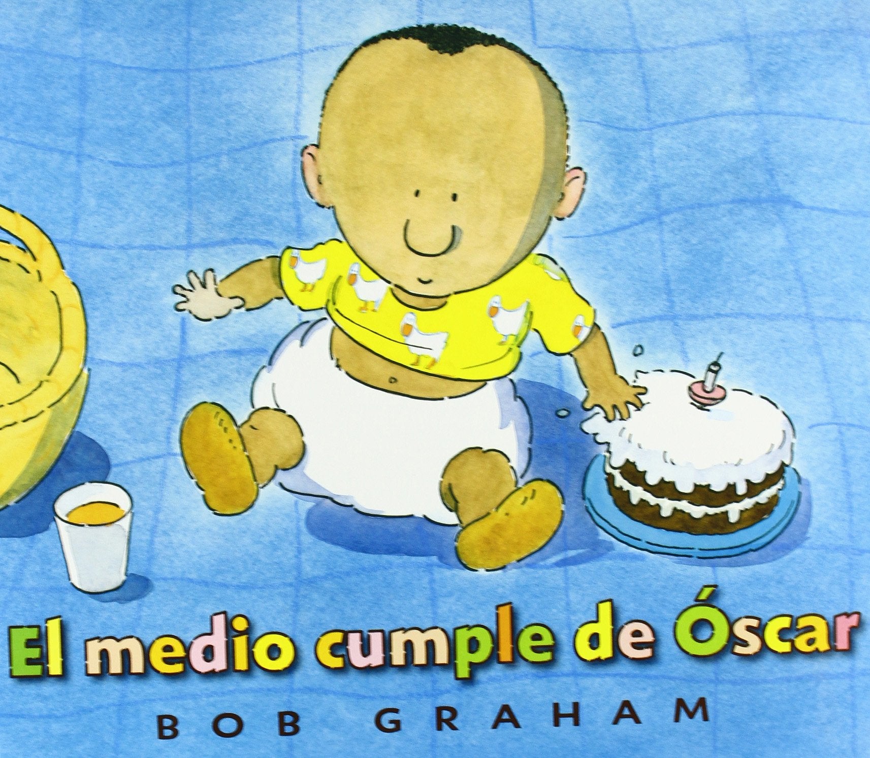 El medio cumple de Oscar / Oscar's Half Birthday book