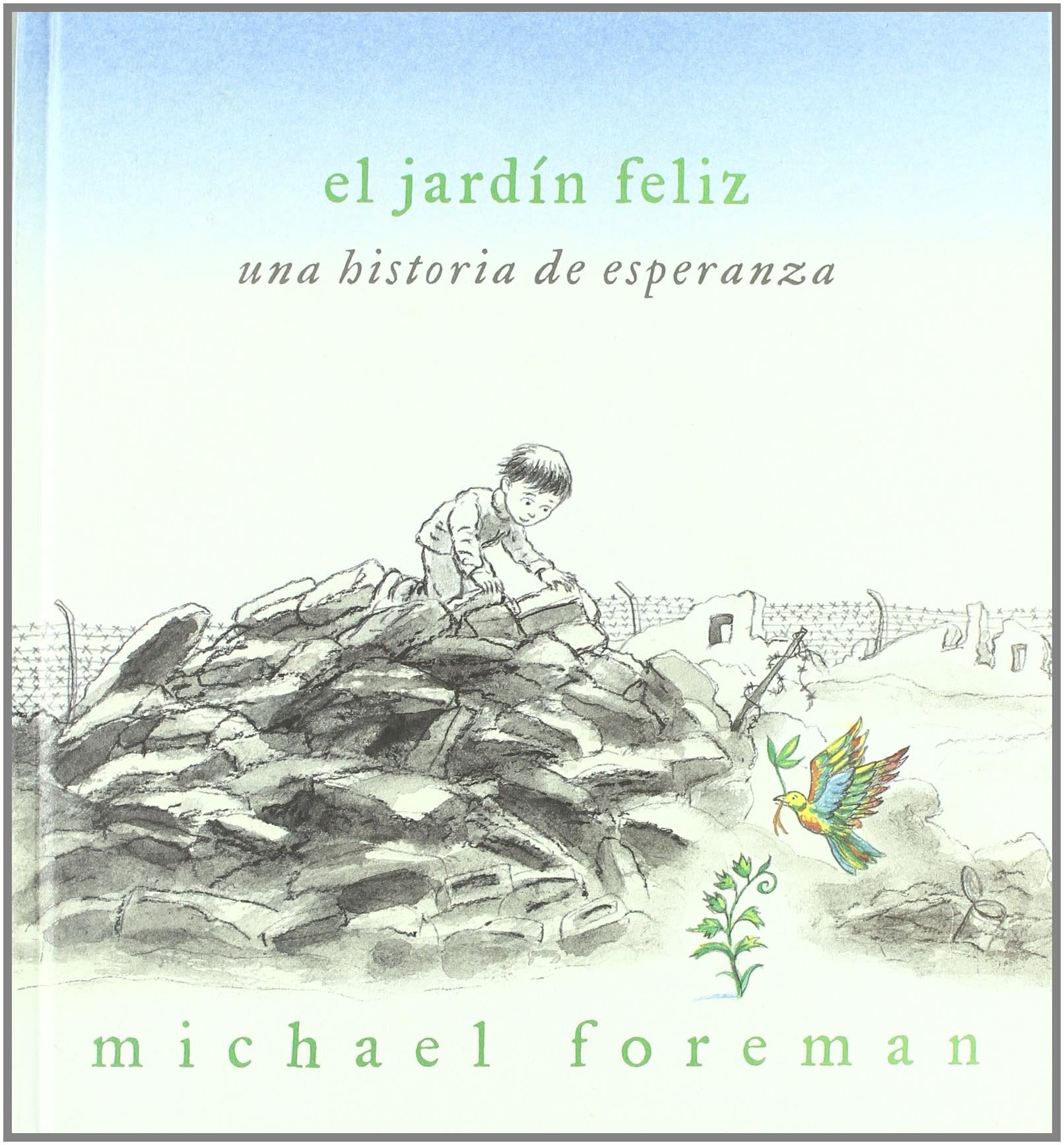El jardín feliz : una historia de esperanza book