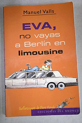 Eva, no vayas a Berlín en limousine Books
