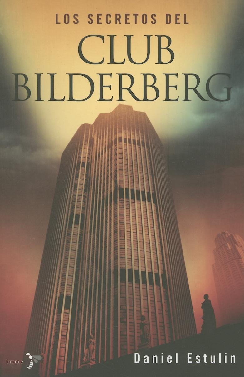 Los Secretos Del Club Bilderberg/ the Secrets of Club Bilderberg Non-fiction books