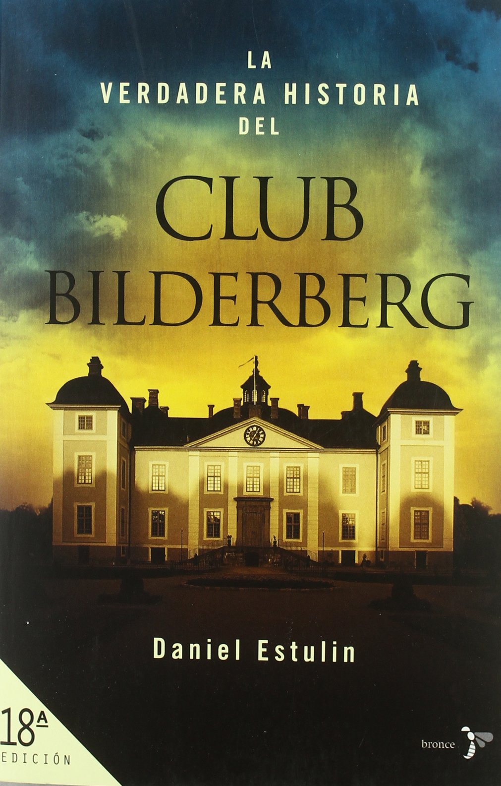 La verdadera historia del Club Bidelberg (Bronce) Media & Communication